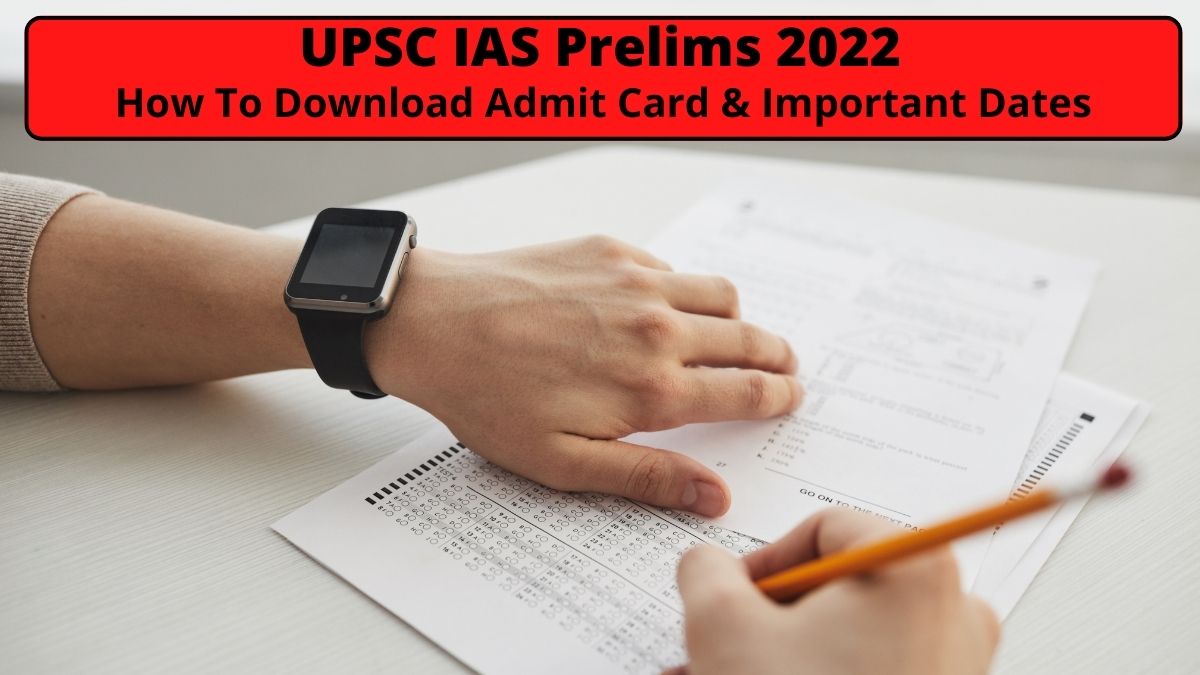 UPSC IAS 2022: Prelims Admit Card Details 
